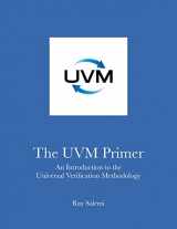 9780974164939-0974164933-The UVM Primer: A Step-by-Step Introduction to the Universal Verification Methodology