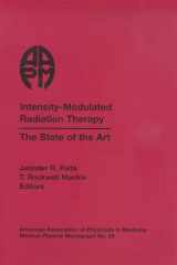 9781930524163-1930524161-Intensity-Modulated Radiation Therapy: The State of the Art (Medical Physics Monograph)