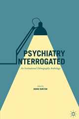 9783319424736-3319424734-Psychiatry Interrogated: An Institutional Ethnography Anthology