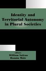 9780714680835-0714680834-Identity and Territorial Autonomy in Plural Societies (Routledge Studies in Nationalism and Ethnicity)