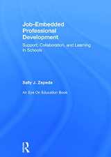 9780415734844-0415734843-Job-Embedded Professional Development: Support, Collaboration, and Learning in Schools (Eye on Education)
