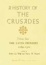 9780299048440-0299048446-A History of the Crusades, Volume II: The Later Crusades, 1189-1311 (Volume 2)