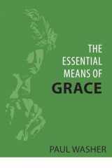 9781601788078-160178807X-The Essential Means of Grace