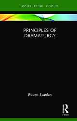 9781138071162-1138071161-Principles of Dramaturgy (Focus on Dramaturgy)