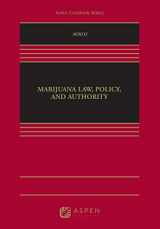 9781454859420-1454859423-Marijuana Law, Policy, and Authority (Aspen Casebook)
