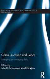 9781138018044-113801804X-Communication and Peace: Mapping an emerging field (Routledge Studies in Peace and Conflict Resolution)