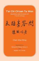 9780938190677-0938190679-T'ai Chi Ch'uan Ta Wen: Questions and Answers on T'ai Chi Ch'uan
