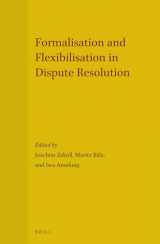 9789004281165-9004281169-Formalisation and Flexibilisation in Dispute Resolution