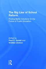 9780415707930-0415707935-The Big Lies of School Reform