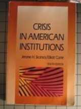 9780673521446-0673521443-Crisis in American Institutions
