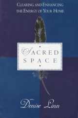 9780345397690-034539769X-Sacred Space: Clearing and Enhancing the Energy of Your Home