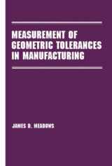 9780824701635-0824701631-Measurement of Geometric Tolerances in Manufacturing (Manufacturing Engineering and Materials Processing)