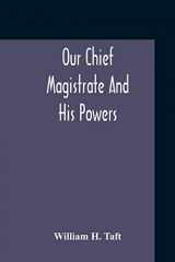 9789354210914-9354210910-Our Chief Magistrate And His Powers