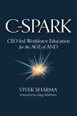 9781735622354-1735622354-C-Spark: CEO-led Workforce Education for the AGE of AND