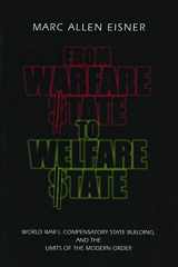 9780271019963-0271019964-From Warfare State to Welfare State: World War I, Compensatory State-Building, and the Limits of the Modern Order