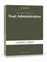 9781949506433-1949506436-The Tools & Techniques of Trust Administration, 1st edition