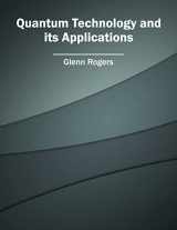 9781682852392-1682852393-Quantum Technology and its Applications