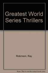 9780394801810-0394801814-Greatest World Series Thrillers