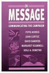 9780761960737-0761960732-On Message: Communicating the Campaign