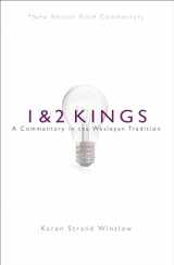 9780834135611-0834135612-NBBC, 1 & 2 Kings: A Commentary in the Wesleyan Tradition (New Beacon Bible Commentary)