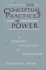 9781555530808-155553080X-The Conceptual Practices Of Power: A Feminist Sociology of Knowledge (New England Series On Feminist Theory)