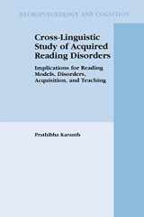 9781461347224-146134722X-Cross-Linguistic Study of Acquired Reading Disorders: Implications for Reading Models, Disorders, Acquisition, and Teaching (Neuropsychology and Cognition, 24)