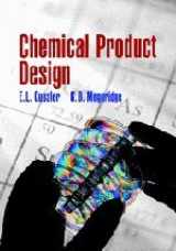 9780521796330-0521796334-Chemical Product Design (Cambridge Series in Chemical Engineering)