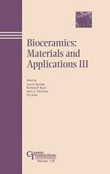 9781574981025-1574981021-Bioceramics: Materials and Applications III (Ceramic Transactions Series)