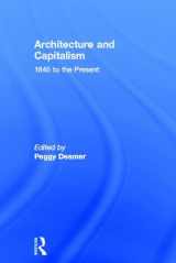9780415534871-0415534879-Architecture and Capitalism: 1845 to the Present