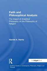 9780754631446-0754631443-Faith and Philosophical Analysis (Heythrop Studies in Contemporary Philosophy, Religion and Theology)