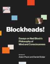 9780262038720-0262038722-Blockheads!: Essays on Ned Block's Philosophy of Mind and Consciousness (Mit Press)
