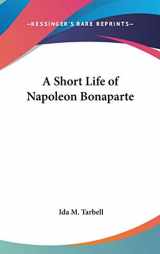 9780548009086-0548009082-A Short Life of Napoleon Bonaparte