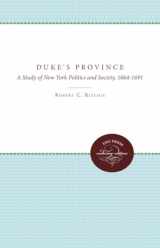 9780807897645-0807897647-The Duke's Province: A Study of New York Politics and Society, 1664-1691 (Unc Press Enduring Editions)