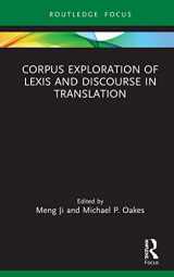 9780367609610-0367609614-Corpus Exploration of Lexis and Discourse in Translation (Routledge Studies in Empirical Translation and Multilingual Communication)