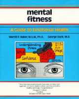 9780931961151-0931961157-Mental Fitness: A Guide to Emotional Health
