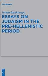 9783110475142-3110475146-Essays on Judaism in the Pre-Hellenistic Period (Beihefte zur Zeitschrift für die alttestamentliche Wissenschaft, 495)