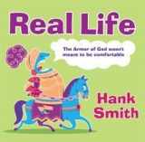9781598118957-1598118951-Real Life - The Armor of God Wasn't Meant to be Comfortable