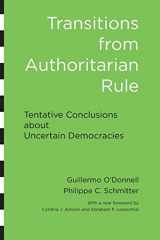 9781421410135-1421410133-Transitions from Authoritarian Rule: Tentative Conclusions about Uncertain Democracies