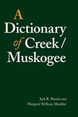 9780803283022-0803283024-A Dictionary of Creek/Muskogee (Studies in the Anthropology of North American Indians)