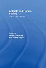 9780415091558-0415091551-Animals and Human Society: Changing Perspectives