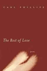 9780374529628-0374529620-The Rest of Love: Poems