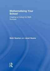 9781138323223-1138323225-Mathematizing Your School: Creating a Culture for Math Success