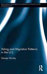 9780415837033-0415837030-Voting and Migration Patterns in the U.S. (Routledge Research in American Politics and Governance)