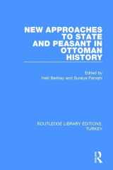 9781138194939-113819493X-New Approaches to State and Peasant in Ottoman History (Routledge Library Editions: Turkey)