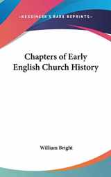 9780548133064-0548133069-Chapters of Early English Church History
