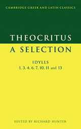 9780521574204-052157420X-Theocritus: A Selection: Idylls 1, 3, 4, 6, 7, 10, 11 and 13 (Cambridge Greek and Latin Classics)