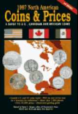9780873414616-0873414616-1997 North American Coins & Prices: A Guide to U.S., Canadian and Mexican Coins