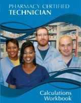 9780986219719-0986219711-Pharmacy Certified Technician Calculations Workbook