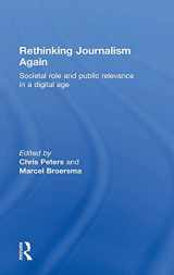9781138860858-1138860859-Rethinking Journalism Again: Societal role and public relevance in a digital age