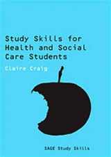 9781847873880-184787388X-Study Skills for Health and Social Care Students (SAGE Study Skills Series)
